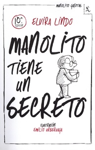 Elvira Lindo - Manolito Gafotas  : Manolito tiene un secreto.