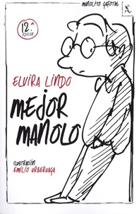 Elvira Lindo - Manolito Gafotas  : Mejor Manolo.