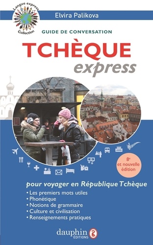 Tchèque express. Guide de conversation 7e édition