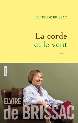 La corde et le vent. roman