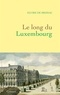 Elvire de Brissac - Le long du Luxembourg.