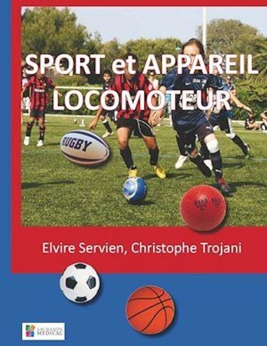 Elvire Servien et Christophe Trojani - Sport et appareil locomoteur.