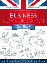 Elvis Buckwalter et Patricia Levanti - Business communication Tool box - Avec une clé USB.