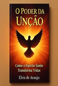 O Poder da Unção