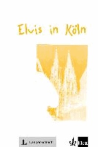 Elvis in Köln (Stufe 1).