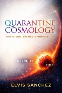 Quarantine Cosmology: Where Einstein Meets Immutability
