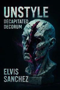 Unstyle: Decapitated Decorum