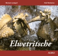 Elwetritsche - Die Sage von den Elwetritschen.