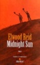 Elwood Reid - Midnight Sun.