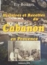Ely Boissin - Histoires et recettes du Cabanon en Provence.