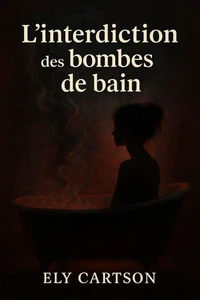 L'interdiction des bombes de bain