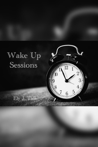  Ely J. Talk - Wake Up Sessions.