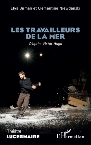 Les travailleurs de la mer. D'après Victor Hugo