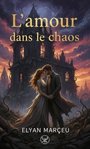 L'amour dans le chaos