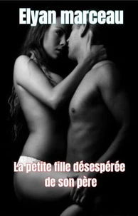 La petite fille désespérée de son père