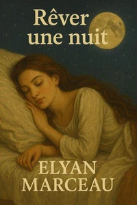 Rêver une nuit