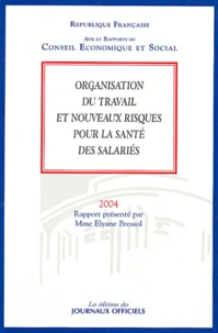 Organisation du travail et nouveaux risques pour la santé des salariés