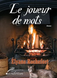 Elyane Rochefort - Le joueur de mots.