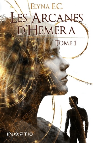 Les arcanes d'Hemera Tome 1 - Occasion