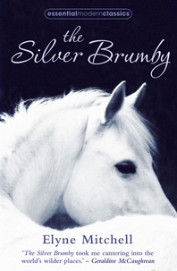 Elyne Mitchell - The Silver Brumby.