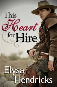  Elysa Hendricks - This Heart For Hire.
