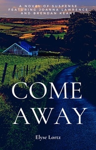  Elyse Lortz - Come Away - Lawrence and Keane, #1.