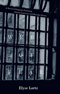  Elyse Lortz - Web of Fear - Lawrence and Keane, #3.