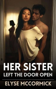 Her Sister Left The Door Open