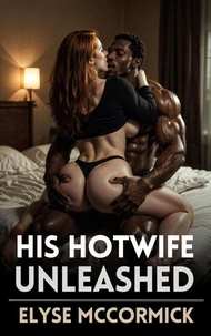 His Hotwife Unleashed