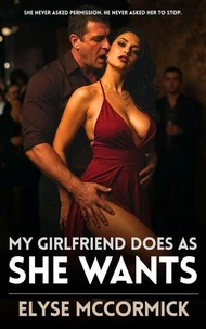 My Girlfriend Does As She Wants