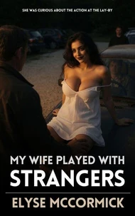 My Wife Played With Strangers