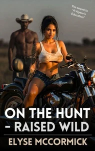 On The Hunt - Raised Wild