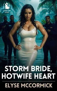 Storm Bride, Hotwife Heart