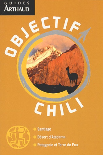 Elza Dejean et Nicolas Martin - Objectif Chili.