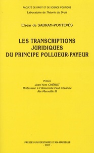 Elzéar de Sabran-Pontevès - Les transcriptions juridiques du principe pollueur-payeur.