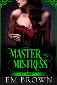 Master vs. Mistress, Episode 4