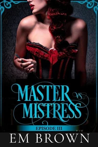 Master vs. Mistress, Episode 3