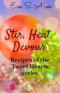 Stir, Heat, Devour