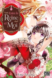 Entre la reine et moi Tome 2