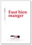 Faut bien manger - Occasion