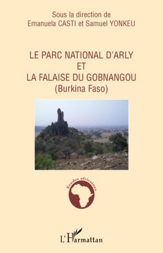 Emanuela Casti et Samuel Yonkeu - Le Parc national d'Arly et la falaise du Gobnangou (Burkina Faso).