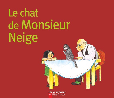 Emanuela Collini et Anne-Marie Chapouton - Le Chat De Monsieur Neige.