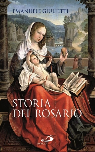 Emanuele Giulietti - Storia del rosario.