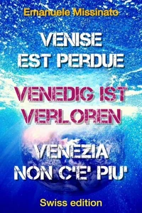Venedig ist verloren | Venise est perdue | Venezia non c'è più