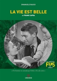 Emanuele Rauco - La vie est belle de Frank Capra.