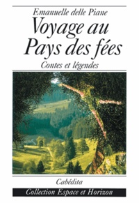 Emanuelle Delle Piane - Voyage Au Pays Des Fees, Contes Et Legendes.