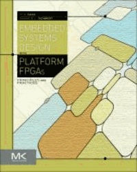 Embedded Systems Design with Platform FPGAs: Principles and Practices.