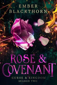 Rose &amp; Covenant