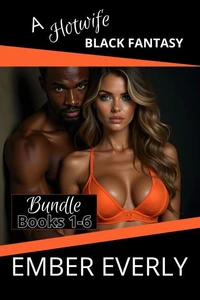 A Hotwife Black Fantasy - The Bundle