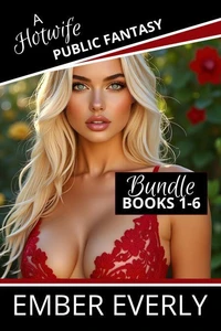 A Hotwife Public Fantasy - The Bundle